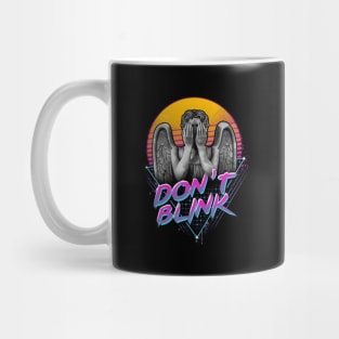 Don't Blink Mug